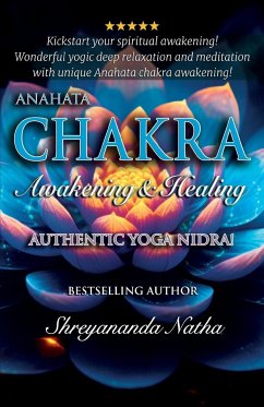 Anahata Chakra Awakening & Healing - Natha, Shreyananda