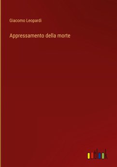 Appressamento della morte - Leopardi, Giacomo