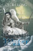I Drew Him from the Water (eBook, ePUB) I Drew Him from the Water (eBook, ePUB)