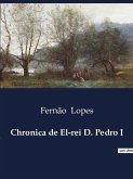 Chronica de El-rei D. Pedro I