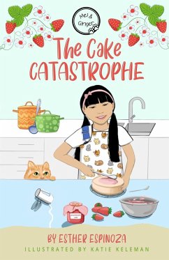 Mei and Ginger - The cake catastrophe - Espinoza, Esther