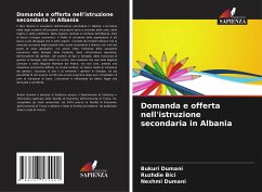 Domanda e offerta nell'istruzione secondaria in Albania - Dumani, Bukuri;Bici, Ruzhdie;Dumani, Nexhmi