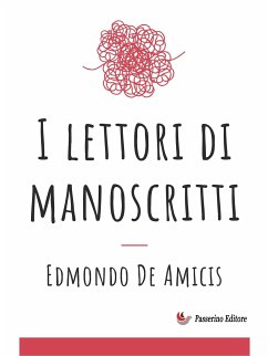 I lettori di manoscritti (eBook, ePUB) - De Amicis, Edmondo