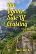 The Lighter Side Of Cruising Part One - Bild 1