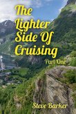 The Lighter Side Of Cruising Part One