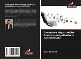 Avventure algoritmiche: Analisi e progettazione demistificate