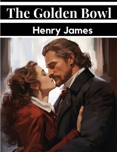 The Golden Bowl - Henry James