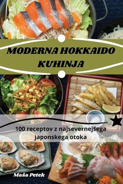 MODERNA HOKKAIDO KUHINJA - Ma¿a Petek