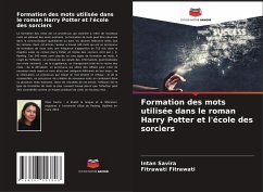 Formation des mots utilisée dans le roman Harry Potter et l'école des sorciers - Savira, Intan;Fitrawati, Fitrawati