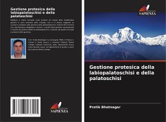 Gestione protesica della labiopalatoschisi e della palatoschisi - Bhatnagar, Pratik