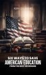 Six Ways to Save American Education... - Bild 1