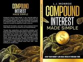 Compound Interest Made Simple (eBook, ePUB) Compound Interest Made Simple (eBook, ePUB)
