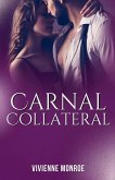 Carnal Collateral