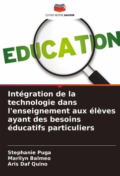 Intégration de la technologie dans l'enseignement aux élèves ayant des besoins éducatifs particuliers - Puga, Stephanie;Balmeo, Marilyn;Daf Quino, Aris