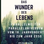 Das Wunder des Lebens