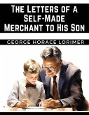 The Letters of a Self-Made Merchant to His Son