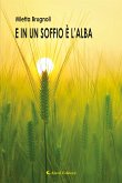 E in un soffio è l'alba (eBook, ePUB)