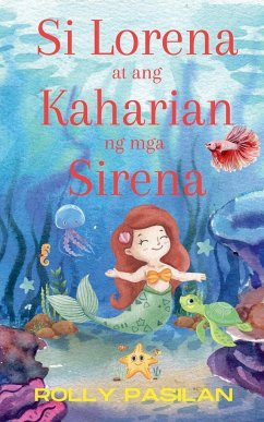 Si Lorena at ang Kaharian ng mga Sirena - Pasilan, Rolly Ongco