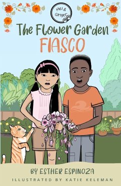 Mei and Ginger - The flower garden fiasco - Espinoza, Esther