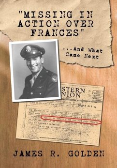 Missing in Action Over Frances - Golden, James R.