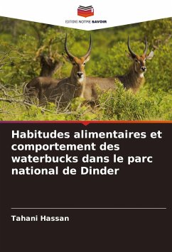 Habitudes alimentaires et comportement des waterbucks dans le parc national de Dinder - Hassan, Tahani