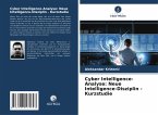 Cyber Intelligence-Analyse: Neue Intelligence-Disziplin - Kurzstudie