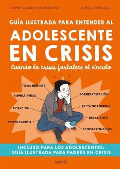 Guía ilustrada para entender al adolescente en crisis Cover Guía ilustrada para entender al adolescente en crisis