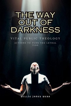 The Way Out of Darkness - Webb, Willie James