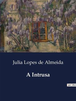 A Intrusa - Lopes De Almeida, Julia