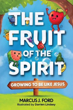 The Fruit of the Spirit - Ford, Marcus J.