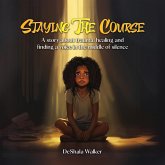 Staying the Course Staying the Course