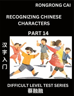 Cover Reading Chinese Characters (Part 14) - Difficult Level Test Series for HSK All Level Students to Fast Learn Recognizing & Reading Mandarin Chinese Characters with Given Pinyin and English meaning, Easy Vocabulary, Moderate Level Multiple Answer Objective