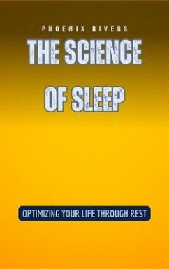 The Science of Sleep (eBook, ePUB) - Rivers, Phoenix