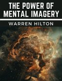 The Power of Mental Imagery