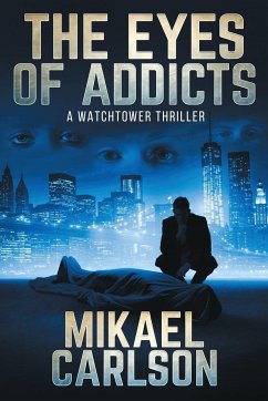 The Eyes of Addicts - Carlson, Mikael