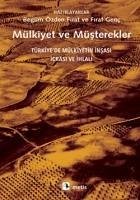 Mülkiyet ve Müsterekler - Özden Firat, Begüm; Genc, Firat