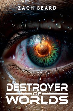 Destroyer of Worlds - Beard, Zach