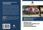 Design und Sicherheitsaspekte von malaysischen Kinderspielplätzen