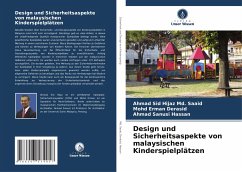 Design und Sicherheitsaspekte von malaysischen Kinderspielplätzen - Md. Saaid, Ahmad Sid Hijaz;Derasid, Mohd Erman;Hassan, Ahmad Sanusi