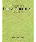 Perversion of India's Political Parlance (eBook, ePUB) Perversion of India's Political Parlance (eBook, ePUB)
