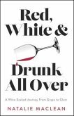 Red, White, and Drunk All Over (eBook, ePUB)