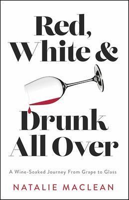Red, White, and Drunk All Over (eBook, ePUB) Red, White, and Drunk All Over (eBook, ePUB)