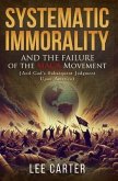 Systematic Immorality and the Failure of the MAGA Movement (eBook, ePUB)