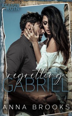 Cover Regretting Gabriel (Reason to Ruin, #2) (eBook, ePUB)