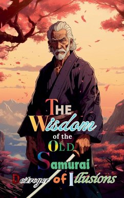 The Wisdom of the Old Samurai - Willianinnovador