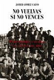 No vuelvas si no vences No vuelvas si no vences