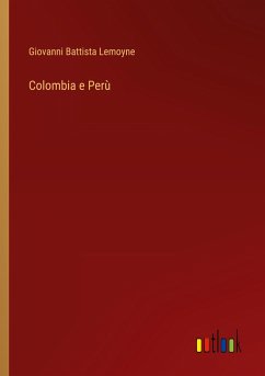 Colombia e Perù - Lemoyne, Giovanni Battista