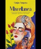 "MISCELLANEA"- A tug of war between, innocence and experience, ignorance and wisdom (eBook, ePUB) "MISCELLANEA"- A tug of war between, innocence and experience, ignorance and wisdom (eBook, ePUB)