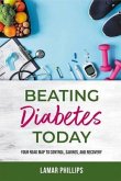 Beating Diabetes Today (eBook, ePUB)