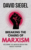 Breaking the Chains of Marxism (eBook, ePUB)